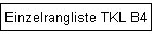 Einzelrangliste TKL B4