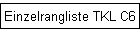 Einzelrangliste TKL C6