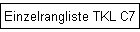 Einzelrangliste TKL C7